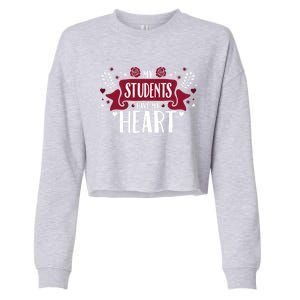 My Students Have My Heart Tearcher And Students Gift Cropped Pullover Crew