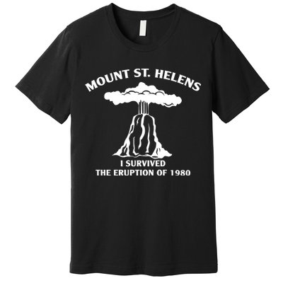 Mount St Helens I Survived The Eruption Of 1980 Premium T-Shirt