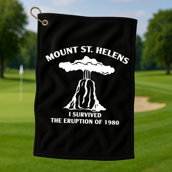 Mount St Helens I Survived The Eruption Of 1980 Golf Towel