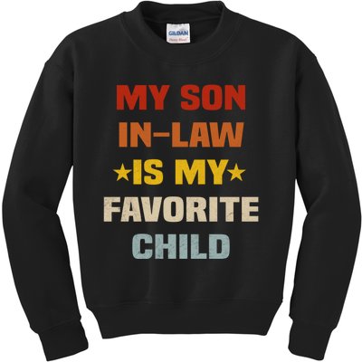 My Son In Law Is My Favorite Child Kids Sweatshirt