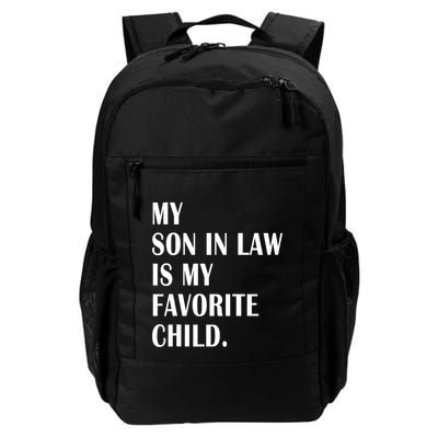 My Son In Law Is My Favorite Child Step Dad & Step Mom Daily Commute Backpack