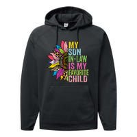 My Son In Law Is My Favorite Child Sunflower Performance Fleece Hoodie