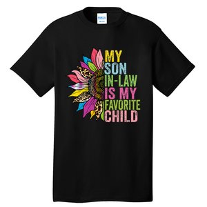 My Son In Law Is My Favorite Child Sunflower Tall T-Shirt