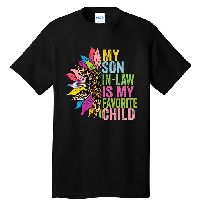 My Son In Law Is My Favorite Child Sunflower Tall T-Shirt