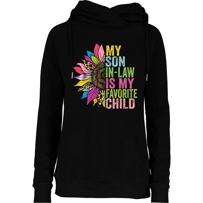 My Son In Law Is My Favorite Child Sunflower Womens Funnel Neck Pullover Hood