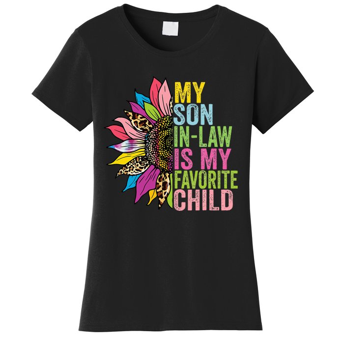 My Son In Law Is My Favorite Child Sunflower Women's T-Shirt