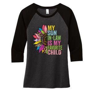 My Son In Law Is My Favorite Child Sunflower Women's Tri-Blend 3/4-Sleeve Raglan Shirt