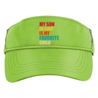 My Son In Law Is My Favorite Child Family Matching Dad Mom Adult Drive Performance Visor