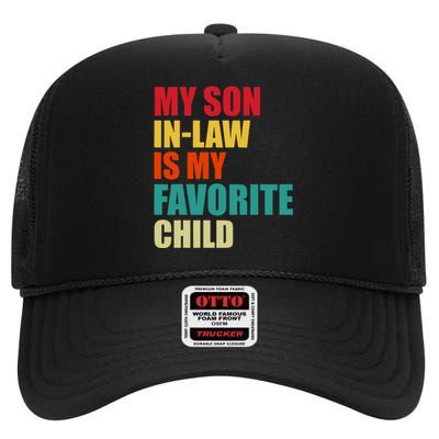 My Son In Law Is My Favorite Child Family Matching Dad Mom High Crown Mesh Back Trucker Hat