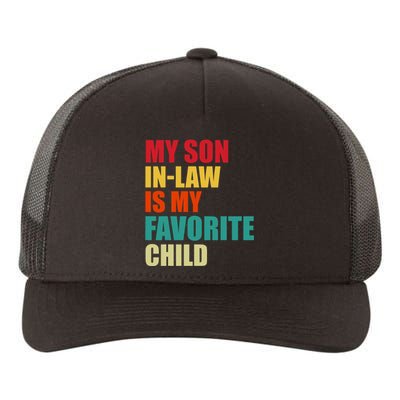 My Son In Law Is My Favorite Child Family Matching Dad Mom Yupoong Adult 5-Panel Trucker Hat