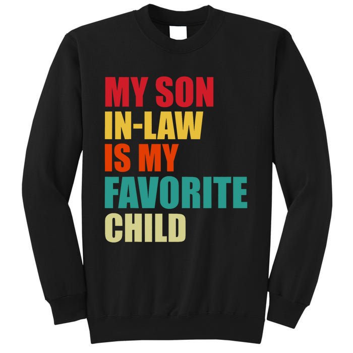 My Son In Law Is My Favorite Child Family Matching Dad Mom Sweatshirt