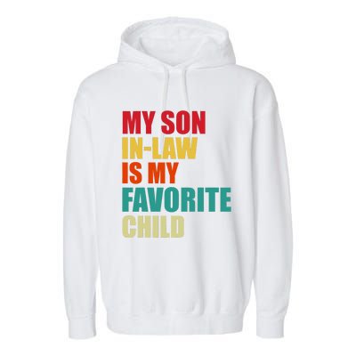 My Son In Law Is My Favorite Child Family Matching Dad Mom Garment-Dyed Fleece Hoodie