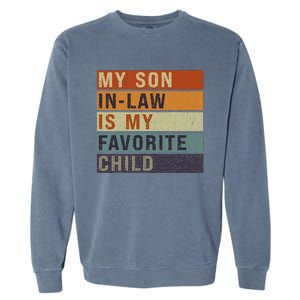 My Son In Law Is My Favorite Child MotherS Day Mom Retro Garment-Dyed Sweatshirt