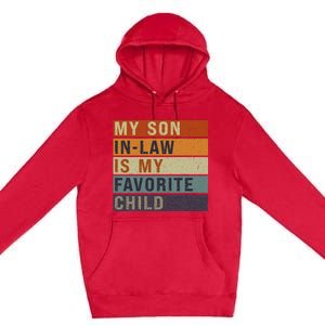 My Son In Law Is My Favorite Child MotherS Day Mom Retro Premium Pullover Hoodie