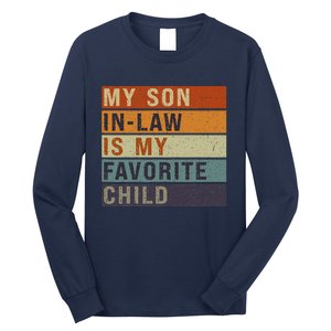 My Son In Law Is My Favorite Child MotherS Day Mom Retro Long Sleeve Shirt