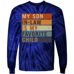 My Son In Law Is My Favorite Child MotherS Day Mom Retro Tie-Dye Long Sleeve Shirt