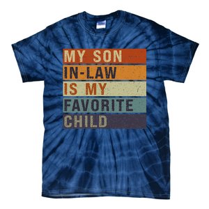 My Son In Law Is My Favorite Child MotherS Day Mom Retro Tie-Dye T-Shirt