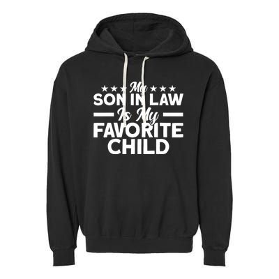 My Son In Law Is My Favorite Child Family Garment-Dyed Fleece Hoodie