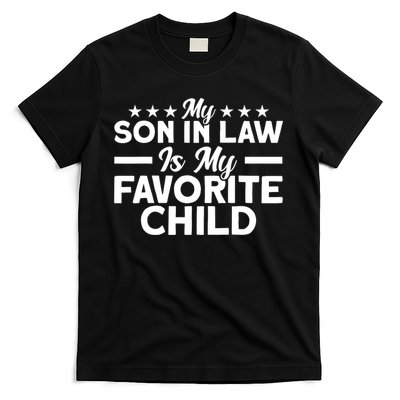 My Son In Law Is My Favorite Child Family T-Shirt