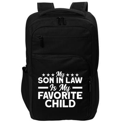 My Son In Law Is My Favorite Child Family Impact Tech Backpack