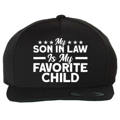 My Son In Law Is My Favorite Child Family Wool Snapback Cap