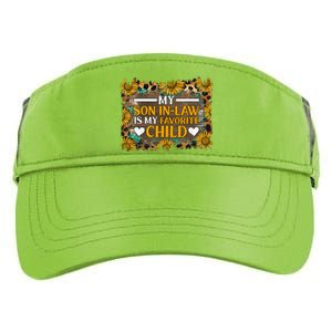 My Son In Law Is My Favorite Child Family Sunflower Design Adult Drive Performance Visor