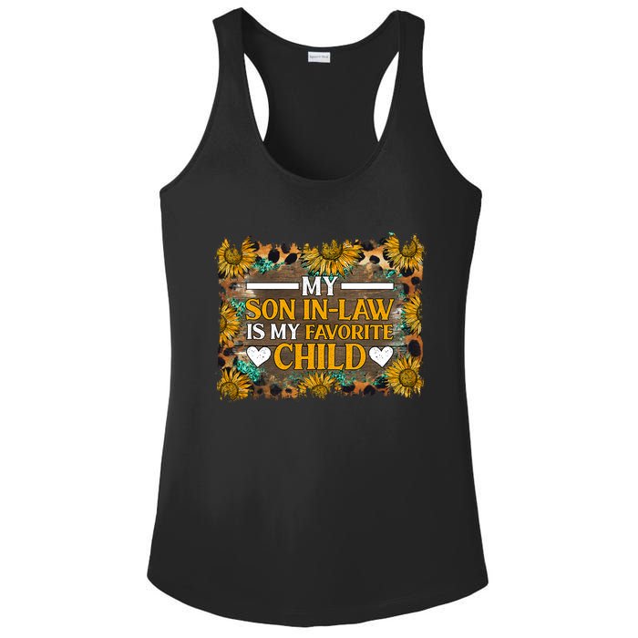 My Son In Law Is My Favorite Child Family Sunflower Design Ladies PosiCharge Competitor Racerback Tank