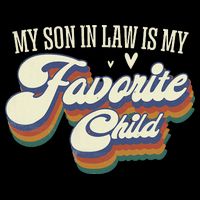 My Son In Law Is My Favorite Child Mother In Law Gifts Retro Cooling Performance Crew T-Shirt