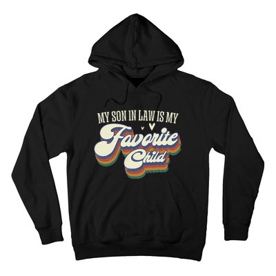 My Son In Law Is My Favorite Child Mother In Law Gifts Retro Hoodie