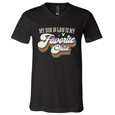 My Son In Law Is My Favorite Child Mother In Law Gifts Retro V-Neck T-Shirt