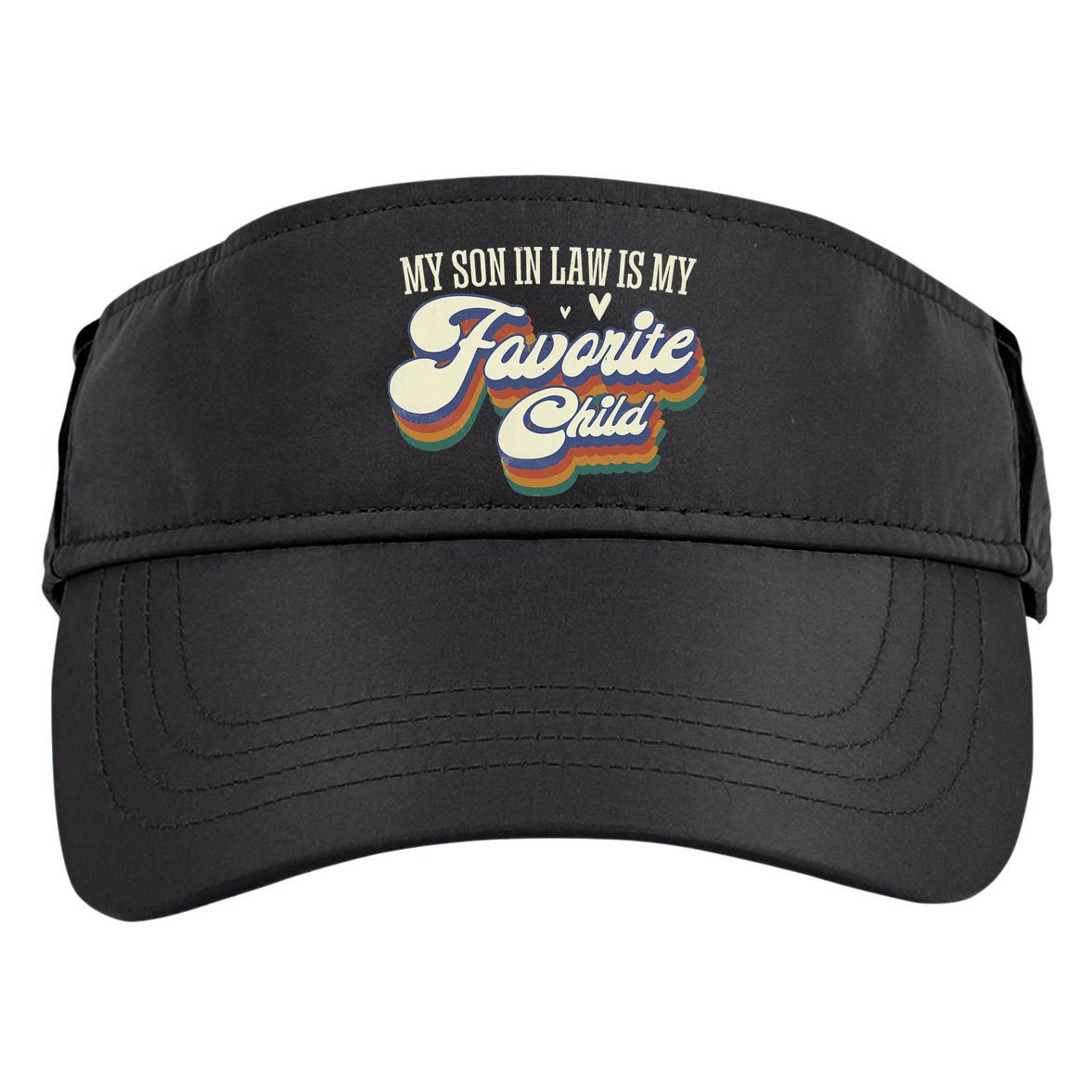 My Son In Law Is My Favorite Child Mother In Law Gifts Retro Adult Drive Performance Visor