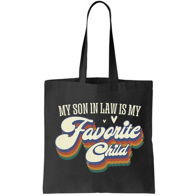My Son In Law Is My Favorite Child Mother In Law Gifts Retro Bag