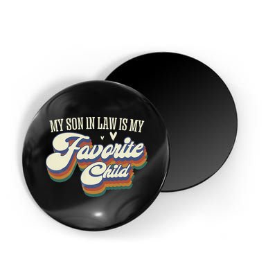 My Son In Law Is My Favorite Child Mother In Law Gifts Retro Magnet