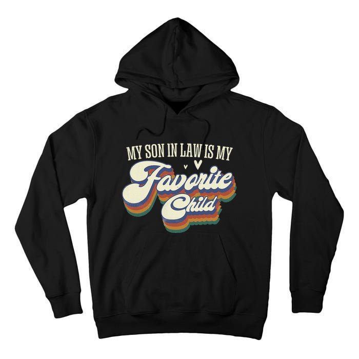 My Son In Law Is My Favorite Child Mother In Law Gifts Retro Tall Hoodie