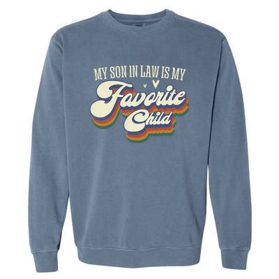 My Son In Law Is My Favorite Child Mother In Law Gifts Retro Garment-Dyed Sweatshirt