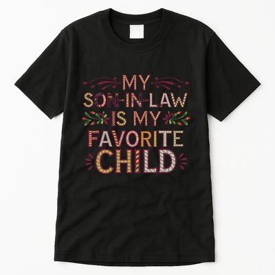 My Soninlaw Is My Favorite Child Funny Present Tall T-Shirt