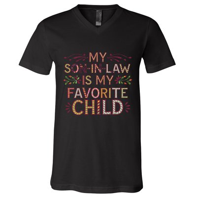 My Soninlaw Is My Favorite Child Funny Present V-Neck T-Shirt