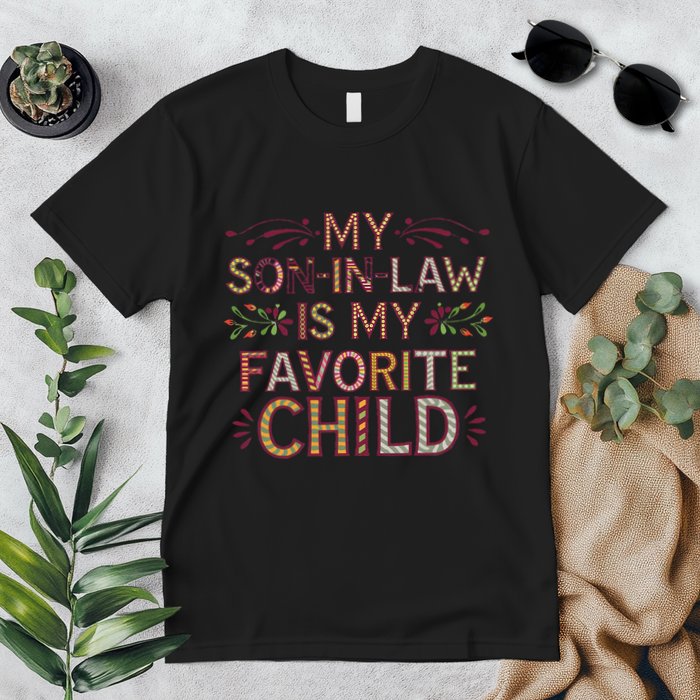 My Soninlaw Is My Favorite Child Funny Present Premium T-Shirt