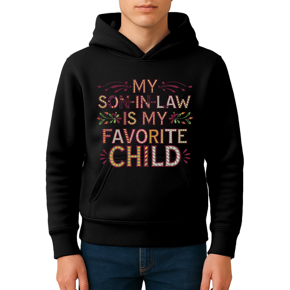 My Soninlaw Is My Favorite Child Funny Present Kids Hoodie