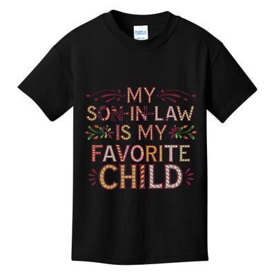 My Soninlaw Is My Favorite Child Funny Present Kids T-Shirt