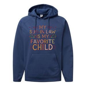 My Soninlaw Is My Favorite Child Funny Present Performance Fleece Hoodie