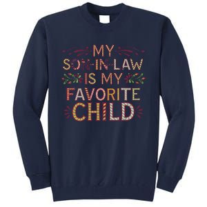 My Soninlaw Is My Favorite Child Funny Present Tall Sweatshirt