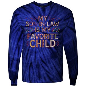 My Soninlaw Is My Favorite Child Funny Present Tie-Dye Long Sleeve Shirt