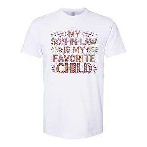 My Soninlaw Is My Favorite Child Funny Present Softstyle CVC T-Shirt