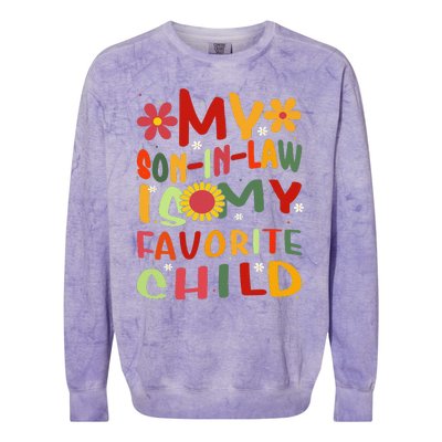 My Son In Law Is My Favorite Child Funny Replaced Daughter Colorblast Crewneck Sweatshirt