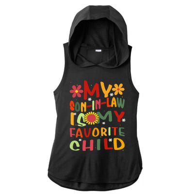 My Son In Law Is My Favorite Child Funny Replaced Daughter Ladies PosiCharge Tri-Blend Wicking Draft Hoodie Tank