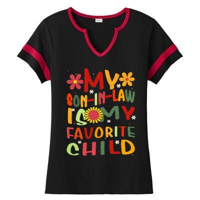 My Son In Law Is My Favorite Child Funny Replaced Daughter Ladies Halftime Notch Neck Tee