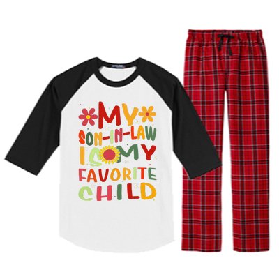 My Son In Law Is My Favorite Child Funny Replaced Daughter Raglan Sleeve Pajama Set