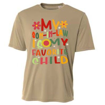 My Son In Law Is My Favorite Child Funny Replaced Daughter Cooling Performance Crew T-Shirt