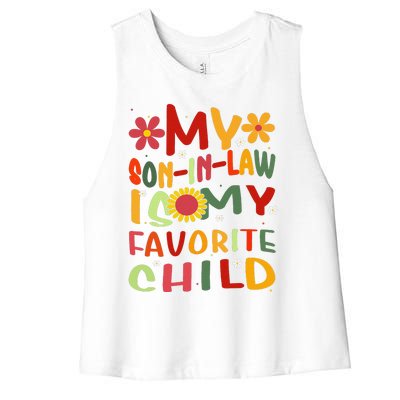 My Son In Law Is My Favorite Child Funny Replaced Daughter Women's Racerback Cropped Tank